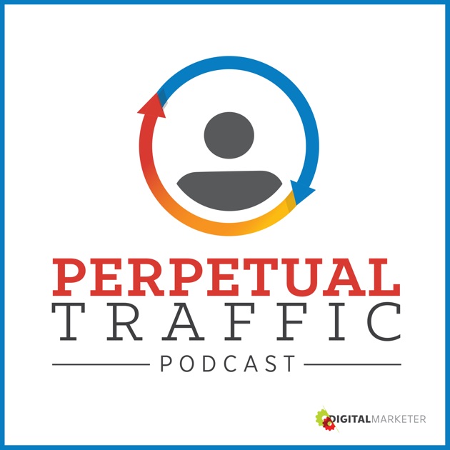 Image result for perpetual traffic podcast